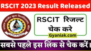 RSCIT result 2023, आरएससीआईटी रिजल्ट 2023, RSCIT 2023 Result, RSCIT Answer Key 2023, RSCIT 2023, Results, RSCIT Result 2023 Released Date, RSCIT Final Answer Key 2023, Gyaniak.com